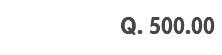 &nbsp;Q. 500.00